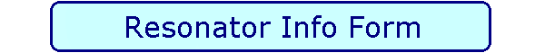 Resonator Info Form
