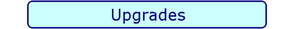 Upgrades